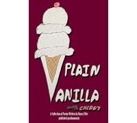 Plain Vanilla with Cherry: A Collection of Poems