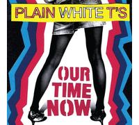 Plain White T's - Our Time Now [Import]