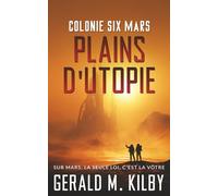 Plaines d'Utopie: Colonie Six Mars (Colonie Mars)