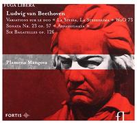 Plamena Mangova (Klavier) - Beethoven: Variations on "La Stessa, La Stessissma"; Appassionata Sonata; Bagatelles