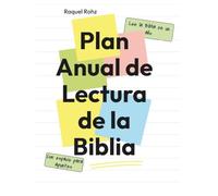 Plan Anual de Lectura de la Biblia: Lee la Biblia en un año
