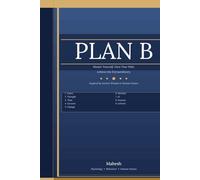 PLAN - B: Master Yourself. Own Your Path. Achieve the Extraordinary.
