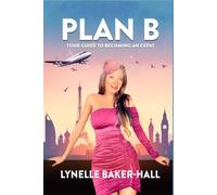 Plan B: Your Guide to Becoming an Expat