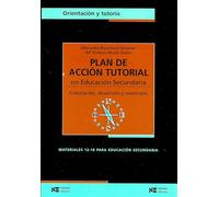 Plan De Acción Tutorial: Elaboración, desarrollo y materiales: 31 (Materiales 12/16 para Educación Secundaria)