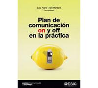 Plan de comunicación on y off en la práctica (SIN COLECCION)