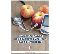 PLAN DE CUIDADOS DE LA DIABETES MELLITUS PARA ENFERMERIA | Cristina Ramos Pérez