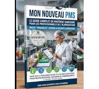 Plan de Maîtrise Sanitaire: (HACCP, traçabilité, hygiène)
