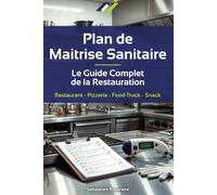 PLAN DE MAÎTRISE SANITAIRE - RESTAURATION - Créez étape par étape votre PMS conforme au contrôles d'hygiène: Pizzeria · Food-Truck · Snack HACCP · BPH · Traçabilité · Modèles prêts à l'emploi inclus