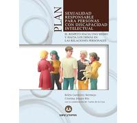 Plan de Sexualidad Responsable para Personas con Discapacidad Intelectual: El respeto hacia uno mismo y hacia los demás en las relaciones personales: 3 (Psicología Aplicada)
