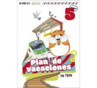 Plan de vacaciones - En tren - 5º Primaria (CUADERNOS VACACIONES)