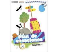 Plan de vacaciones - Mochileras - 6º Primaria (CUADERNOS VACACIONES)