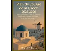 Plan de voyage de la Grèce 2025-2026: Règles de visa, secrets saisonniers, astuces budgétaires et incontournables pour faire ses bagages