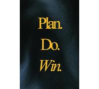 Plan. Do. Win. Cool Gift Notebook Daily Journal, Co-workers, Friends and Family, 90 Pages, 6x9