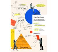 Plan Genhesis: El plan de empresa para la restauración gastronómica (Gastronomía y cocina)