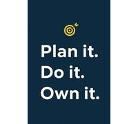 Plan it. Do it. Own it.: A Daily Progress Journal with Checkboxes to Turn Goals Into Reality
