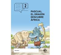 Plan lector primaria - PASCUAL EL DRAGÓN DESCUBRE ÁFRICA: Guía de lectura del libro Pascual el dragón descubre África - Cuaderno de ejercicios de ... segundo de primaria (Plan dinámico lector)