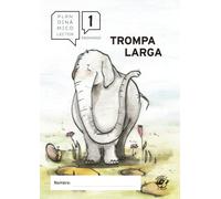 Plan lector primaria - TROMPA LARGA: Guía de lectura del libro Trompa Larga - Libro de ejercicios de comprensión lectora para primero de primaria - ... una mejor escritura (Plan dinámico lector)