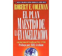 Plan Maestro de La Evangelizacin, El: The Master Plan of Evangelism