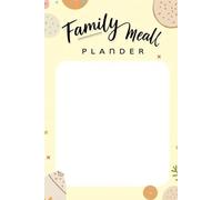 Plan Nutritious Dinners With This Family Meal Planner