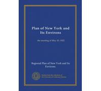 Plan of New York and Its Environs: the meeting of May 10, 1922