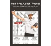 Plan. Prep. Coach. Repeat.: A Sassy Word Search Book for Tired School Coaches. 6x9 | 50 Puzzles | Solutions Included. Perfect for Gifts, Travel, ... With Attitude Word Search Series)