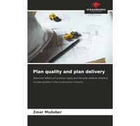 Plan quality and plan delivery: Selection effects of contract types and the plan delivery method on plan quality in the construction industry