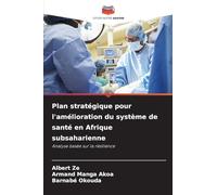 Plan stratégique pour l'amélioration du système de santé en Afrique subsaharienne
