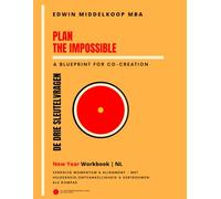 Plan the Impossible - New Year Workbook: De Drie Sleutelvragen (Plan the Impossible met De Drie Sleutelvragen)