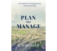 Plan to Manage: Perceptivity in Management and Leadership