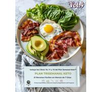 Plan Trisemanal Keto Vol.4: 21 Recetas Fáciles en Menús de 7 Días: Incluye los Libro 10, 11 y 12 del Plan Semanal Keto™ con Fichas Imprimibles, Listas ... Progreso (Reto 12 semanas Dieta Cetogénica)