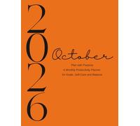 Plan with Purpose - October 2026: A Monthly Productivity Planner for Goals, Self-Care, and Balance