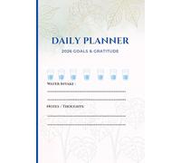 Plan Your Day, Win Your Life - 2026 Daily Planner: Undated Productivity Journal with Daily Focus, To-Do List, Water Tracker & Reflection Pages