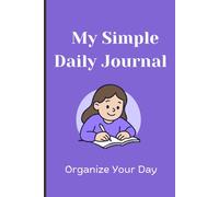 Plan Your Day with Purpose - A Daily Journal for Students & All Ages: A Simple Daily Planner for Students to Track Tasks, Mood & School Routine | Minimal Layout for Focus & Productivity