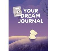 Plan Your Dream Journal: Weekly Planner & Goal Tracker