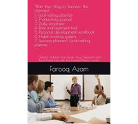 "Plan Your Way to Success: The Ultimate: " Subtitle: "Achieve Your Goals, Stay Organized, and Boost Productivity with This Essential Planner Guide"