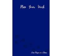 Plan your Week, one page at a time: A weekly planner for to do lists, appointments and meal plans, perfect for family and gifts