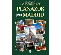 Planazos por Madrid: La chica de los planes (Fuera de Colección)