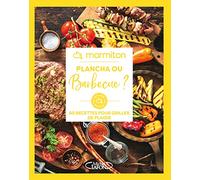 Plancha ou Barbecue ?: 60 recettes pour griller de plaisir