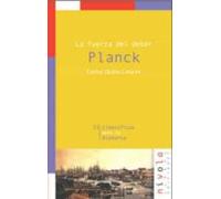Planck: La Fuerza Del Deber