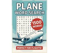 Plane Word Search for Adults & Travel Lovers - Perfect for Travel: 1500 Aviation-Themed Words to Challenge Your Brain & Entertain You in the Sky or on ... for Flights, Airports & Travel Time Fun