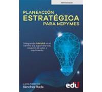 Planeación Estratégica Para Mipymes (ebook)