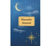 Planeador Semanal Azul: Planeador Semanal Masculino: Diseñado para enfocarte, organizarte y avanzar hacia tus metas con intención