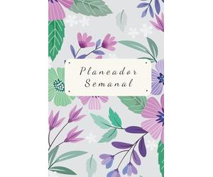Planeador Semanal Femenino: Diseñado para enfocarte, organizarte y avanzar hacia tus metas con intención