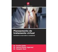Planeamento de tratamento virtual: Dentisteria conservadora e endodontia