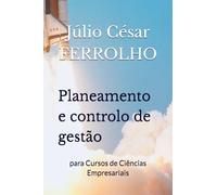 Planeamento e controlo de gestão: para Cursos de Ciências Empresariais