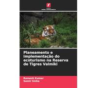 Planeamento e implementação do ecoturismo na Reserva de Tigres Valmiki