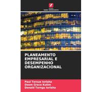 PLANEAMENTO EMPRESARIAL E DESEMPENHO ORGANIZACIONAL
