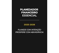 Planejador de Orçamento Essencial 2025-2026: Organizador Financeiro de 2 Anos para Renda, Despesas, Poupança e Dívidas - Design Minimalista para um Planejamento Consciente