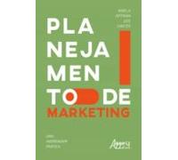 Planejamento De Marketing: Uma Abordagem Prática (ebook)