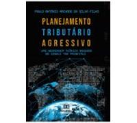 Planejamento Tributário Agressivo (ebook)